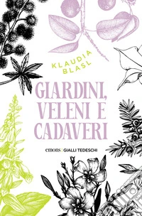 Giardini, veleni e cadaveri libro