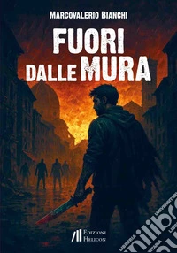Fuori dalle mura libro