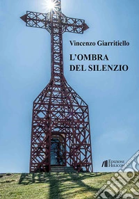 L'ombra del silenzio libro