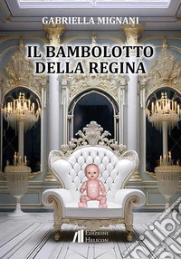 Il bambolotto della regina libro