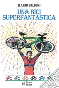 Una bici superfantastica libro