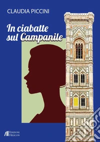 In ciabatte sul campanile libro