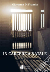In carcere a Natale libro