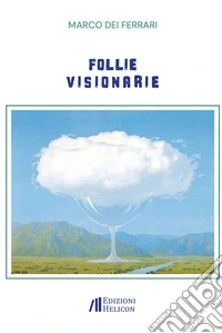 Follie visionarie libro