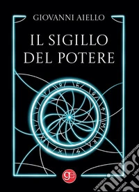 Il sigillo del potere libro