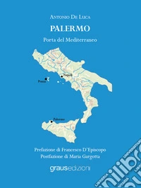 Palermo. Porta del Mediterraneo libro