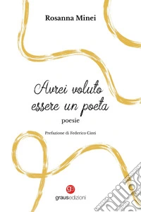 Avrei voluto essere un poeta libro
