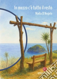 In mezzo c'è tutto il resto libro