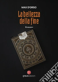 La bellezza della fine