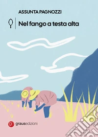 Nel fango a testa alta