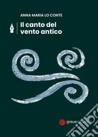 Il canto del vento antico libro