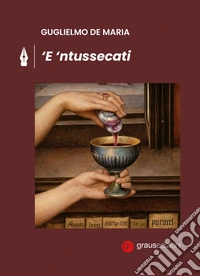 'E 'ntussecati