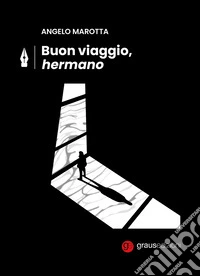 Buon viaggio, Hermano libro