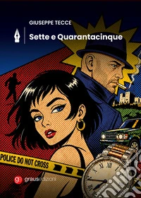 Sette e Quarantacinque
