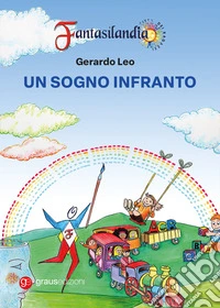 Fantasilandia. Un sogno infranto