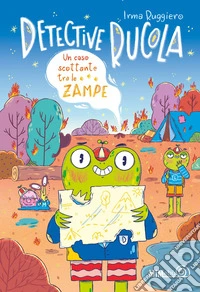 Un caso scottante tra le zampe. Detective Rucola libro