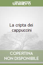 La cripta dei cappuccini libro