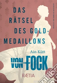 Das Das Rätsel des Goldmedaillons