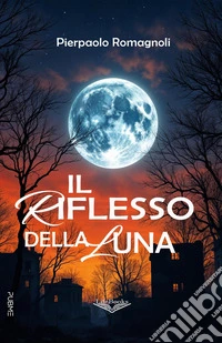 Il riflesso della Luna libro