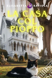 La casa col pioppo libro