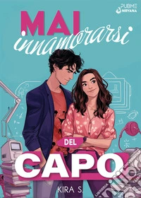 Mai innamorarsi del capo. Confidential Office Affair libro