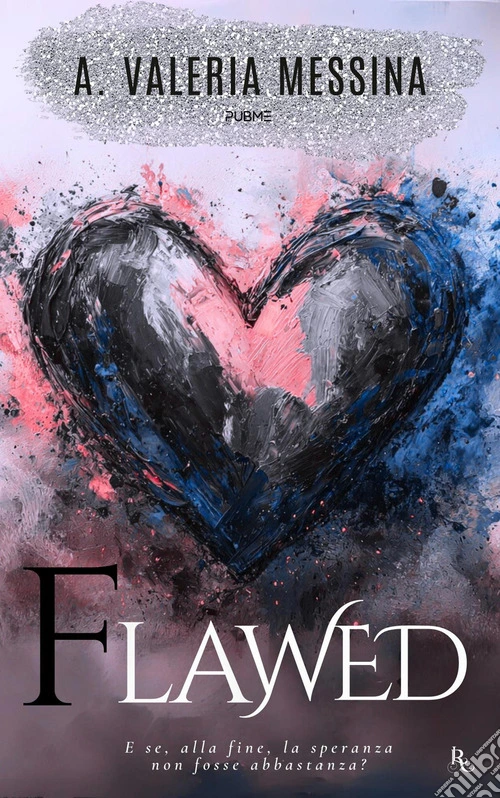 Flawed. Come diamanti imperfetti