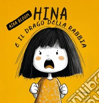 Hina e il Drago della Rabbia libro