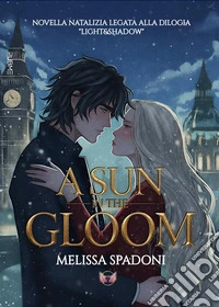 A sun in the gloom libro