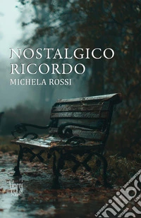 Nostalgico ricordo libro