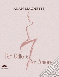 Per odio e per amore