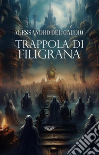 Trappola di Filigrana libro