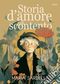 Storia d'amore e di scontento