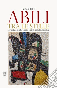 Abili tra le stelle libro