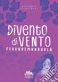 Divento di vento libro