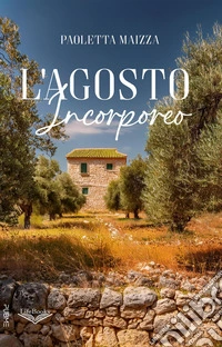 L'agosto incorporeo