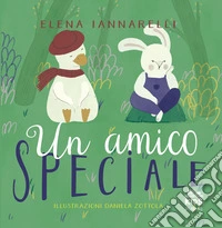 Un amico speciale. Ediz. a colori libro