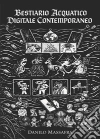 Bestiario acquatico digitale contemporaneo