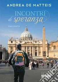 Incontri di speranza libro