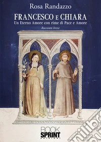 Francesco e Chiara libro