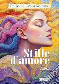 Stille d'amore libro