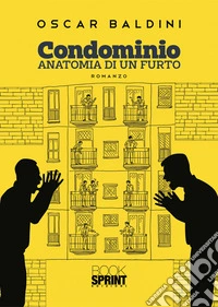 Condominio. Anatomia di un furto libro