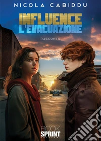 Influence. L'evacuazione libro