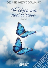 Vi cerco ma non vi trovo libro
