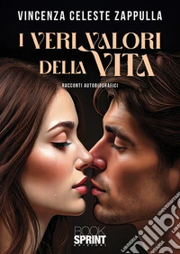 I veri valori della vita libro