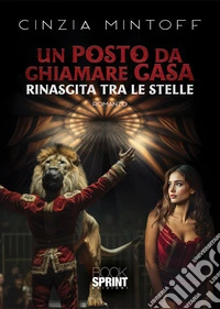 Un posto da chiamare casa libro
