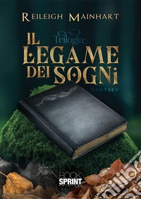 Il legame dei sogni libro