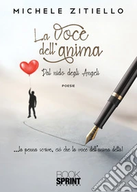 La voce dell'anima. Dal nido degli Angeli libro