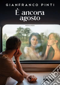 È ancora agosto