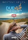 Due vite. E-book. Formato EPUB ebook