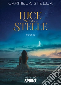 Luce di stelle libro
